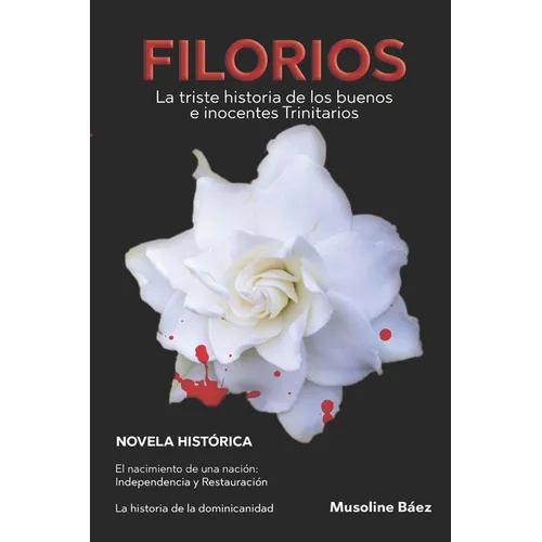 Filorios: La triste historia de los buenos e inocentes Trinitarios