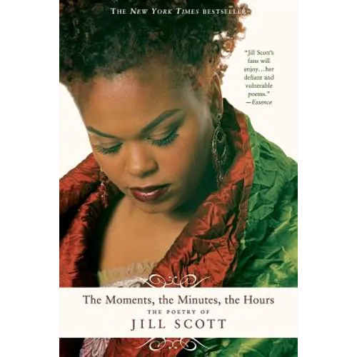 The Moments, the Minutes, the Hours: The Poetry of Jill Scott