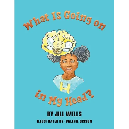 What Is Going on in My Head?