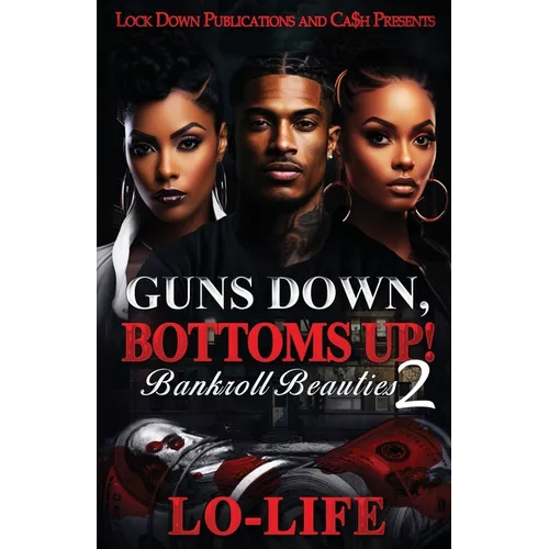 Guns Down, Bottoms Up 2: Bankroll Beauties