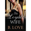 The Loyal Wife
