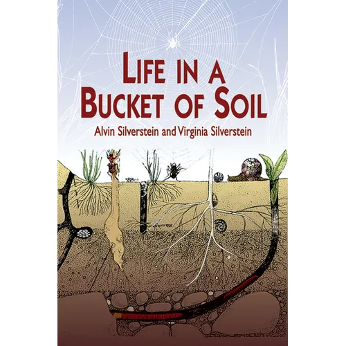 Life in a Bucket of Soil