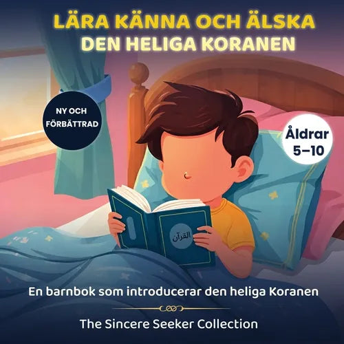 Lära känna och älska den heliga Koranen: En barnbok som introducerar den heliga Koranen