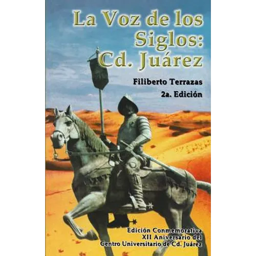 La Voz De Los Siglos: Cd. Juarez