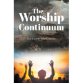 The Worship Continuum