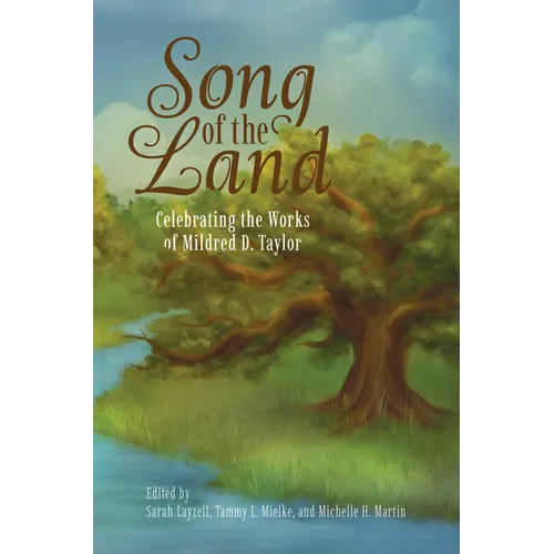 Song of the Land: Celebrating the Works of Mildred D. Taylor