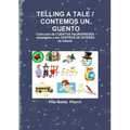 Telling a Tale / Contemos Un Cuento