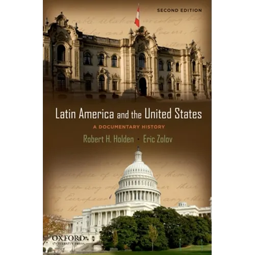 Latin America and the United States: A Documentary History