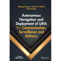 Autonomous Navigation and Deployment of Uavs for Communication, Surveillance and Delivery