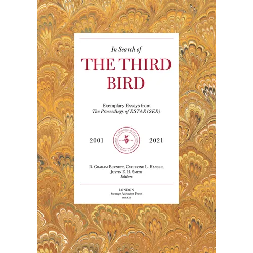 In Search of the Third Bird: Exemplary Essays from the Proceedings of Estar(ser), 2001-2021
