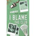 I Blame the Club