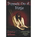 Puppets On A Stage: A Pandora Belfry Adventure