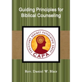 Guiding Principles for Biblical Counseling