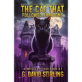 The Cat That Followed Phantoms: Book 2 in the Black Cat Detective Agency series