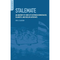 Stalemate: An Anatomy of Conflicts between Democracies, Islamists, and Muslim Autocrats