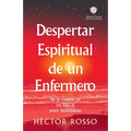 Despertar espiritual de un enfermero: de la muerte de un hijo al amor bondadoso