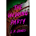 The Wedding Party: A Thriller