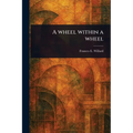 A Wheel Within a Wheel