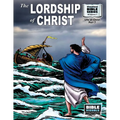 The Lordship of Christ: New Testament Volume 7: Life of Christ Part 7