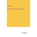 The Hebrew Primer and Reading Book