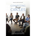 Connecting Through Circles: Using Circles to Support Inclusion, Establish Belonging and Build Trust