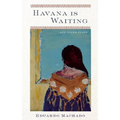 Havana Is Waiting and Other Plays