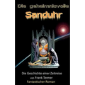 Die geheimnisvolle Sanduhr: Die Geschichte einer Zeitreise