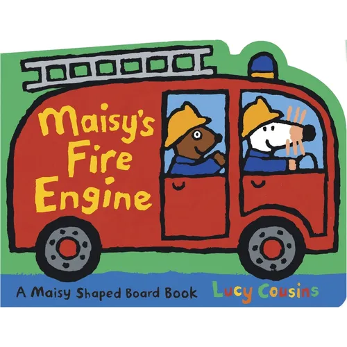 Maisy's Fire Engine: A Maisy Shaped Board Book (Fire Truck-Shaped Board Book about Maisy the Mouse's Firefighting Adventure for Toddlers, Preschoolers