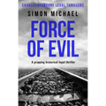 Force of Evil: A gripping historical legal thriller