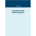 Systemtheoretische Beobachtungen IV
