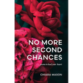 No More Second Chances: poems to heal your heart