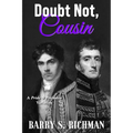 Doubt Not, Cousin: A Pride & Prejudice Variation