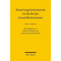Steuerungsinstrumente Im Recht Des Gesundheitswesens: Band 3: Kontrolle