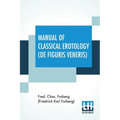 Manual Of Classical Erotology (De Figuris Veneris)