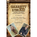 Garrett & the Kid: the Lives of Pat Garrett and Billy the Kid in the Old American West: Life of Pat F. Garrett and the Taming of the Border Outlaw by