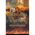 Understanding the Book of Revelation: Blessed Is He Who Reads And Those Who Hear the Words of This Prophecy