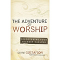 The Adventure of Worship: Second Edition