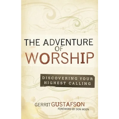 The Adventure of Worship: Second Edition