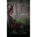 Once Upon a Gothic