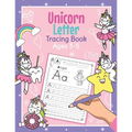 Unicorn Letter Tracing Book Ages 3 - 5: Magical Handwriting Practice Book for Preschoolers Essential Writing Skills for Kindergarten and Preschool Gir