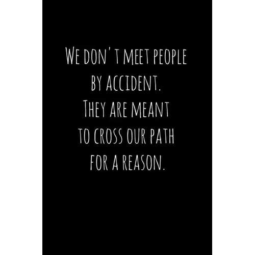 We don't meet people by accident. They are meant to cross our path for a reason.: Perfect goodbye gift for coworker that is leaving / going away gift
