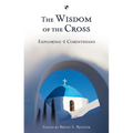 The Wisdom of the Cross: Exploring 1 Corinthians