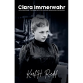 Clara Immerwahr Das lautlose Feuer - Das Leben einer Frau zwischen Wissenschaft und Gewissen