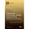 Empowering Communities, Beyond Energy Scarcity BIWAES 2021 Biennial International Workshop Advances in Energy Studies