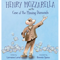 Henry Mozzarella and the Case of the Missing Diamonds: A Funny Mystery to Spark the Curiosity of Children Aged 6 to 8
