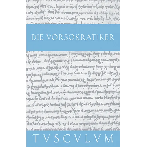 Die Vorsokratiker 1: Band 1. Griechisch - Deutsch