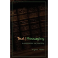 Text Messaging: A Conversation on Preaching
