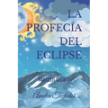 La profecía del eclipse: Metztli Qualo