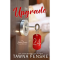 The Upgrade: A best friend's older brother, fake-dating spicy romance