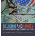 Religion and Money: Reasons for North American Colonization US History 3rd Grade Children's American History